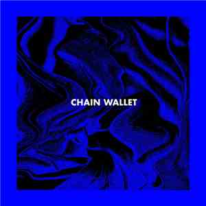 Chain Wallet - Chain Wallet album