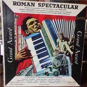 Charles Magnante And His Orchestra - Roman Spectacular album