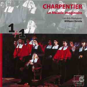 Charpentier / Les Arts Florissants, William Christie - Le Malade Imaginaire album