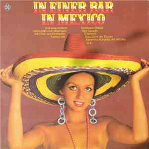 Chor Und Orchester Tommy Hill - In Einer Bar In Mexico album