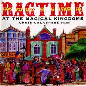 Chris Calabrese  - Ragtime At The Magical Kingdoms album