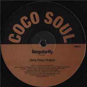 Chris Perez Project - Singularity album