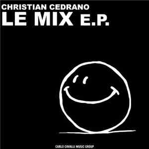 Christian Cedrano - Le Mix E.P. album
