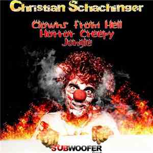 Christian Schachinger  - Clowns From Hell album
