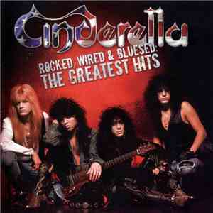 Cinderella  - Rocked, Wired & Bluesed: The Greatest Hits album