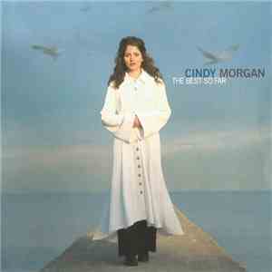 Cindy Morgan - The Best So Far album