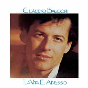 Claudio Baglioni - La Vita È Adesso album