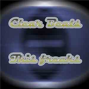 Clear Beats - This Freaks album