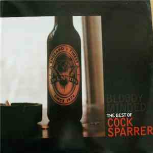 Cock Sparrer - Bloody Minded... The Best Of Cock Sparrer album