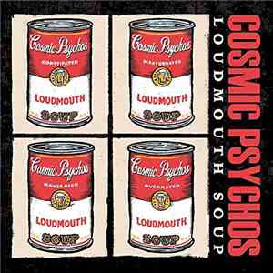 Cosmic Psychos - Loudmouth Soup album
