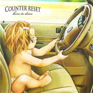 Counter Reset  - Born To Drive album