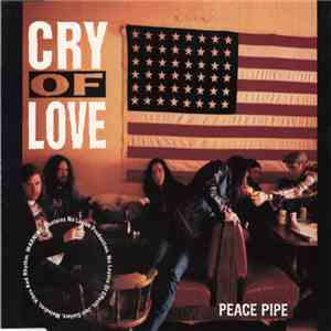 Cry Of Love - Peace Pipe album