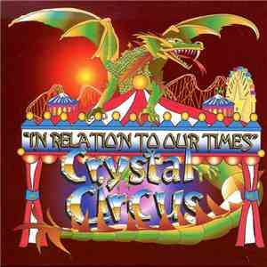 Crystal Circus - In Relation To Our Times album