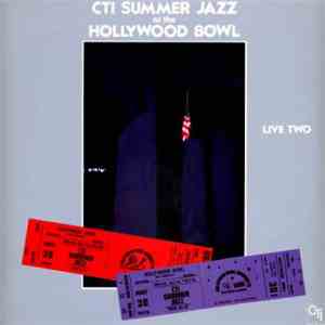CTI All-Stars - CTI Summer Jazz At The Hollywood Bowl Live Two album