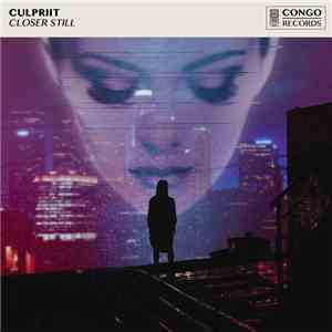 Culpriit - Closer Still album