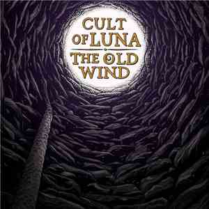 Cult Of Luna / The Old Wind - Råångest album