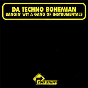 Da Techno Bohemian - Bangin' Wit A Gang Of Instrumentals album