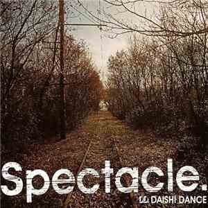 Daishi Dance - Spectacle. album