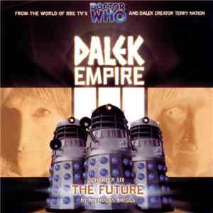 Dalek Empire - Dalek Empire III Chapter Six: The Future album