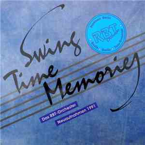 Das RBT-Orchester - Swing Time Memories - Neuaufnahmen 1991 album