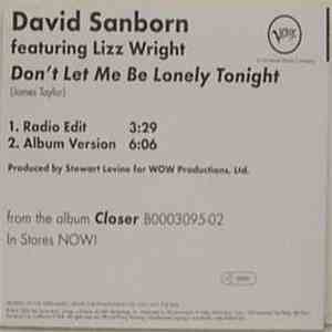 David Sanborn Featuring Lizz Wright - Don't Let Me Be Lonely Tonight album