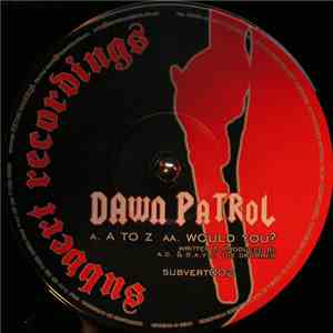 Dawn Patrol - A To Z / Would You? album