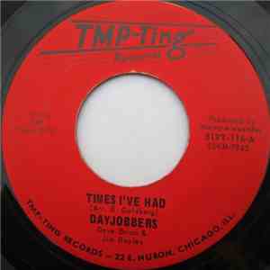 Dayjobbers - Times I've Had / Hoochie Coochie Man album