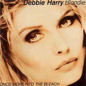 Debbie Harry / Blondie - Once More Into The Bleach album