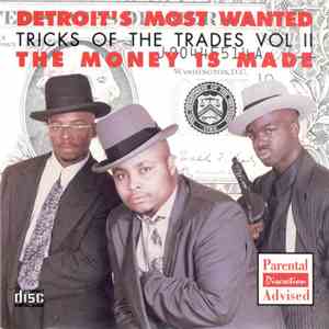 Detroit's Most Wanted - Tricks Of The Trades Vol II - The Money Is Made album