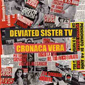 Deviated Sister TV - Cronaca Vera album