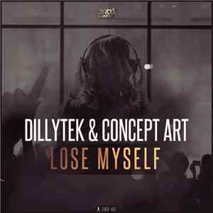Dillytek & Concept Art - Lose Myself album