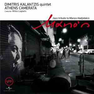Dimitris Kalantzis Quintet, Athens Camerata - Mano's / Jazz Tribute To Manos Hadjidakis album
