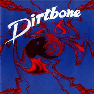 Dirtbone - Dirtbone album