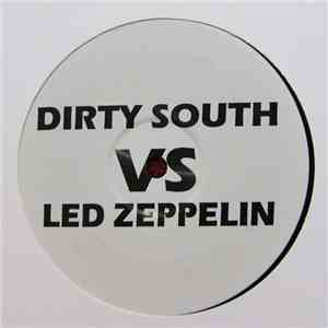 Dirty South  Vs. Led Zeppelin / Jacques Lu Cont Vs. No Doubt - Baby I'm Going To Leave You / It's My Life album