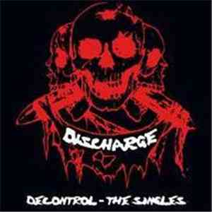 Discharge - Decontrol - The Singles album