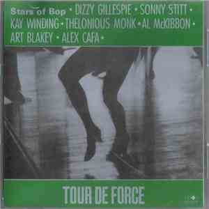 Dizzy Gillespie · Sonny Stitt · Kay Winding · Thelonious Monk · Al McKibbon · Art Blakey · Alex Cafa - Tour De Force album