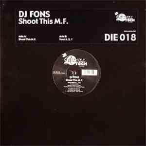 DJ Fons - Shoot This M.F album