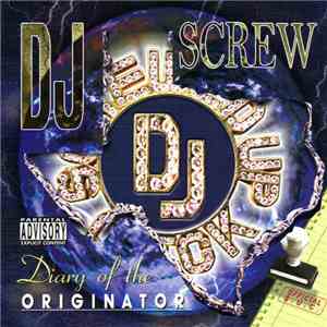 DJ Screw  - Diary Of The Originator : Chapter 328 (Screw Dub) album