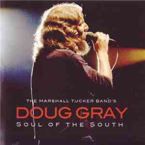 Doug Gray  - Soul Of The South album