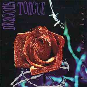 Dragons Tongue - Love But Lies album