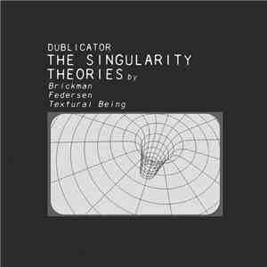 Dublicator - The Singularity Theories album