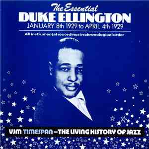 Duke Ellington - The Essential Duke Ellington: January 8th 1929 to April 4th 1929 album