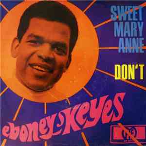 Eboney Keyes - Sweet Mary Anne / Don't album