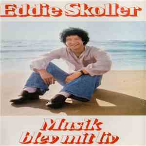 Eddie Skoller - Musik Blev Mit Liv album