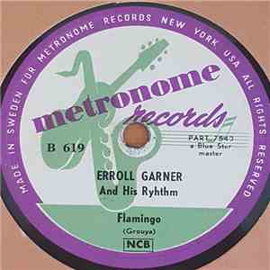 Erroll Garner And His Rhythm - Flamingo / I Can't Give You Anything But Love album