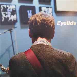 Eyelids - Slow It Goes album