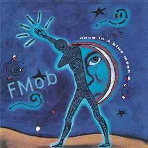 F - Mob - Once In A Blue Moon album