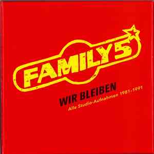 Family 5 - Wir Bleiben - Alle Studio-Aufnahmen 1981-1991 album