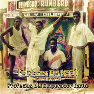 Faraon Bantu Soundsystem - Profecias Del Emperador Bantú album