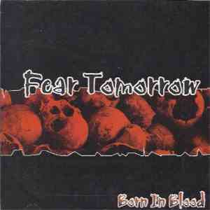Fear Tomorrow - Born In Blood album